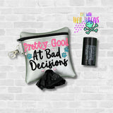 DIGITAL DOWNLOAD 5x5 Good At Bad Decisions Poo Bag Holder