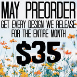 DIGITAL DOWNLOAD May Preorder ALL DESIGNS WE RELEASE FOR ENTIRE MONTH