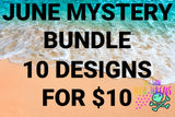 DIGITAL DOWNLOAD June Members Mystery Bundle 10 DESIGNS