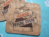 DIGITAL DOWNLOAD Death Before Decaf Coaster