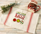 DIGITAL DOWNLOAD I Like Your Balls Applique 3 Sizes
