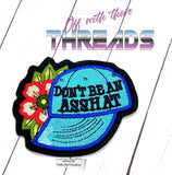 DIGITAL DOWNLOAD Don't Be An Asshat Patch 2 SIZES INCLUDED