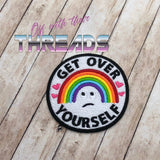 DIGITAL DOWNLOAD Get Over Yourself Rainbow Patch 3 SIZES INCLUDED