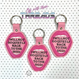 DIGITAL DOWNLOAD Will Not Go Back Snap Tab Key Chain