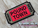 DIGITAL DOWNLOAD Ticket To Pound Town Patch 3 SIZES INCLUDED