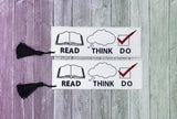 DIGITAL DOWNLOAD 5x7 Multi Read Think Do Bookmark ITH Embroidery Design