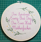 DIGITAL DOWNLOAD I've Survived Embroidery Design 5 Sizes 2 Versions